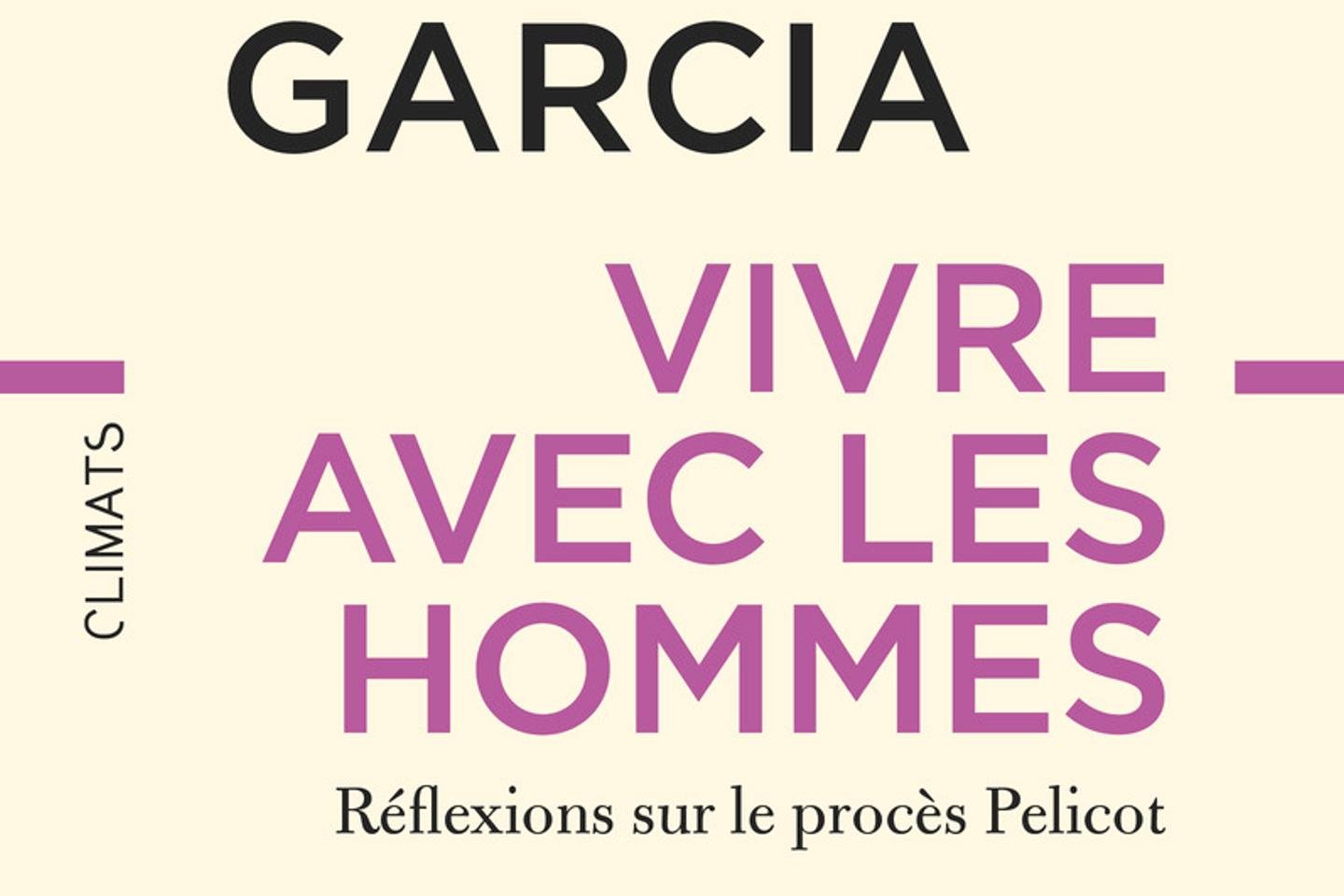 Após o julgamento de estupro de Mazan, o questionamento vertiginoso de Manon Garcia