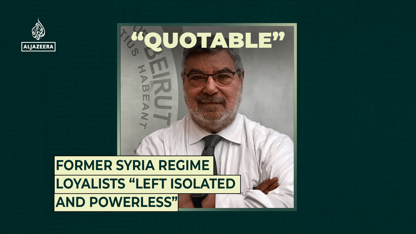 O ex -lealista do regime da Síria “deixou isolado e impotente”