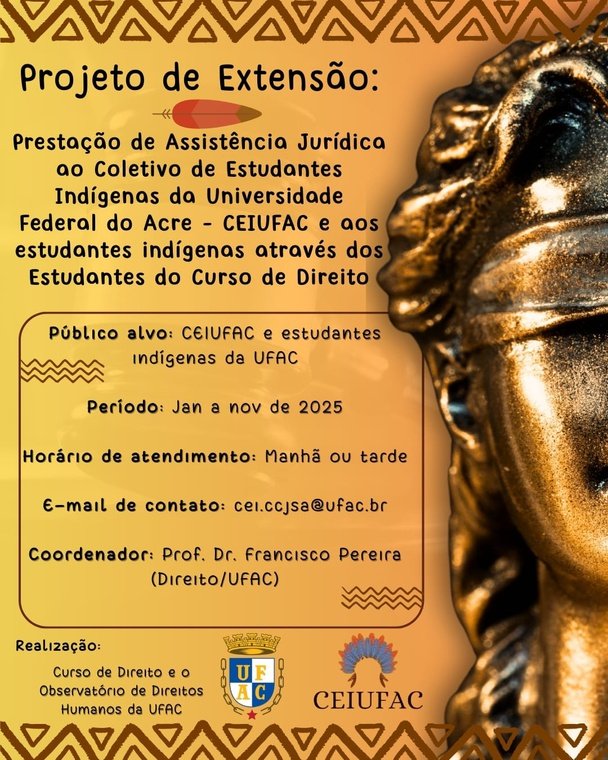 Projeto oferece assistência jurídica a alunos indígenas da Ufac — Universidade Federal do Acre