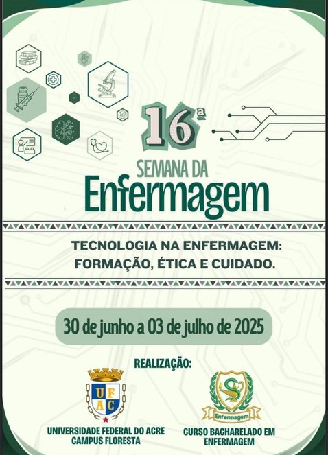 Enfermagem do campus Floresta realiza sua 16ª semana acadêmica — Universidade Federal do Acre