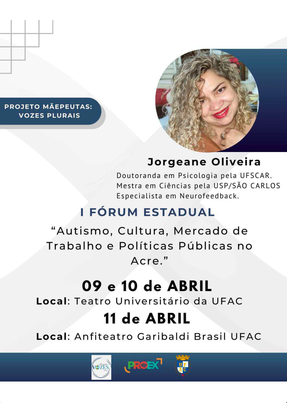 I FÓRUM ESTADUAL "Autismo, Cultura, Mercado de Trabalho e Políticas Públicas no Acre."